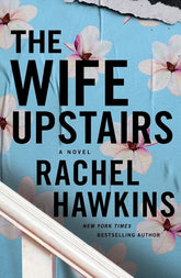 Wife Upstairs by Rachel Hawkins Best Selling Novel KS
